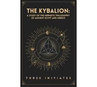 Three Intiates The Kybalion Paperback (Tascabile)