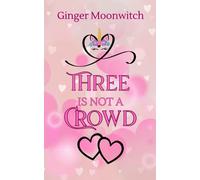 Three Is Not A Crowd