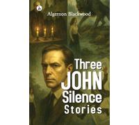 Three John Silence Stories