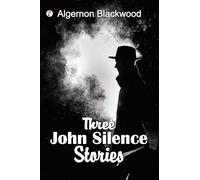 Three John Silence Stories