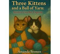 Three Kittens and a Ball of Yarn: Santa’s Crochet Express
