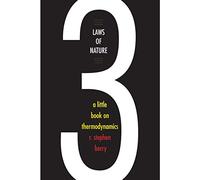 Three Laws of Nature: A Little Book on Thermodynamics