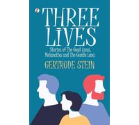 Three Lives - Stein Gertrude
