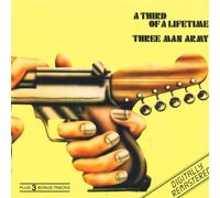 THREE MAN ARMY - A Third of a Lifetime