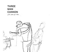 Three Man Cannon Will I Know You Then (Vinyl LP) 12" Album