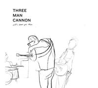 Three Man Cannon Will I Know You Then (Vinyl LP) 12" Album