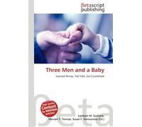 Three Men and a Baby: Leonard Nimoy, Ted Field, Jim Cruickshank