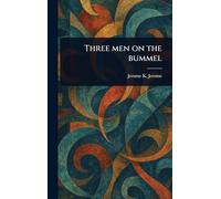 Jerome K (Jerome Klapka) Jerome Three Men on the Bummel (Copertina rigida)