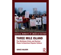 Three Mile Island - Grace - Taylor & Francis Ltd, 2017