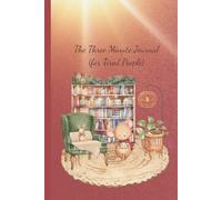 Three Minute Journal for Tired People: Quick Daily Prompts for Reflection, Gratitude, and Stress Relief- Cozy Theme