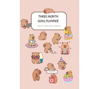 THREE MONTH GOAL PLANNER: TWELVE WEEKS GOALS JOURNAL