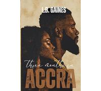 Three Months in ACCRA