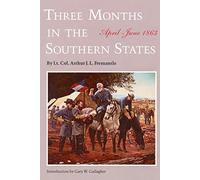 Three Months in the Southern States: April-June, 1863