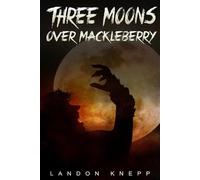 Three Moons Over Mackleberry