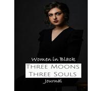 Three Moons Three Souls - Women in Black - Journal 14