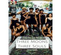 Three Moons Three Souls - Women in Black - Journal 5