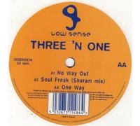 THREE 'N' ONE / NO WAY OUT / SOUL FREAK (REMIX)
