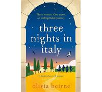 Three nights in italy - Beirne Olivia