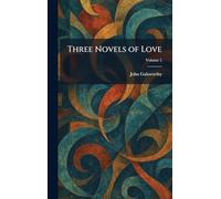 Three Novels of Love