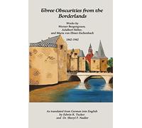 Three Obscurities from the Borderlands: Works by Werner Bergengruen, Adalbert Stifter, and Maria von Ebner-Eschenbach 1842-1942