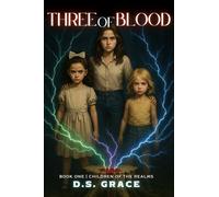 Three of Blood: Book One of Children of the Realms: 1