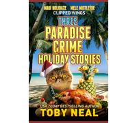 Three Paradise Crime Holiday Stories: Heartwarming Christmas Novellas