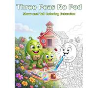 Three Peas No Pod: Show & Tell Coloring Excursion
