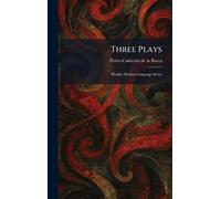 Three Plays: Heath's Modern Language Series