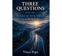 Three Questions - Book 2: What If It's True?