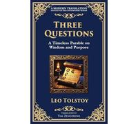 Three Questions: The Wisdom of the Present Moment and the Power of Compassion: 232