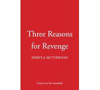 Three Reasons for Revenge: The must-read gripping fiction suspense book this season