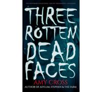 Three Rotten Dead Faces