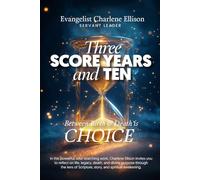 Three Score Years and Ten: Between Birth and Death is Choice