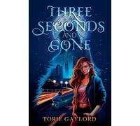 Three Seconds and Gone: 1