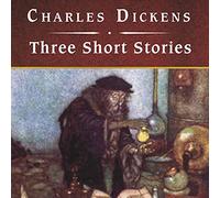 Three Short Stories, with eBook: The Cricket on the Hearth, the Battle of Life, and the Haunted Man