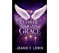 Three Signs of Grace: The Third Guardian