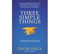 Three Simple Things: Leading During Chaos