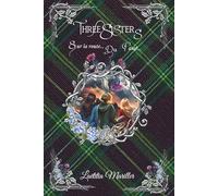 Three Sisters: Sur la Route du Passé - L'Ecosse et la Bretagne n'ont pas livré tous leurs secrets...