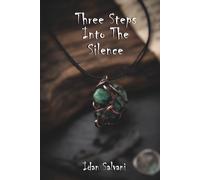 Three steps into the silence