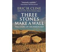 Eric H. Cline Three Stones Make a Wall (Tascabile)