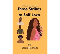 Three Strikes to Self-Love