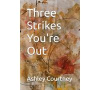 Three Strikes You're Out
