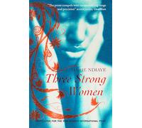 Three Strong Women: Shortlisted for the International Booker Prize