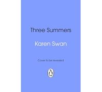 Three Summers: Escape to Italy in this sweeping and romantic historical novel by the Sunday Times bestselling author