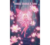 Three tasks a day: Fairy themed blank productivity planner for daily goal setting
