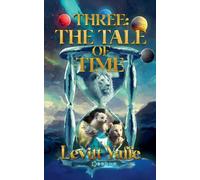 Three: The Tale of Time: 2