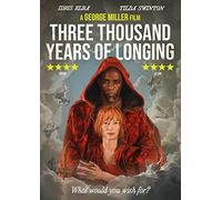 Three Thousand Years Of Longing