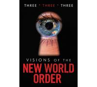 Three Three Three Visions of the New World Order (Tascabile)