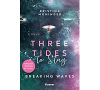 Three Tides to Stay: English Edition: Breaking Waves | Five friends. Four love stories. One devastating secret.: 3