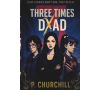 Three Times Dead: Some Stories Don't End. They Repeat.: 1